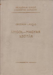 ORSZÁGH LÁSZLÓ - Angol-magyar szótár [antikvár]