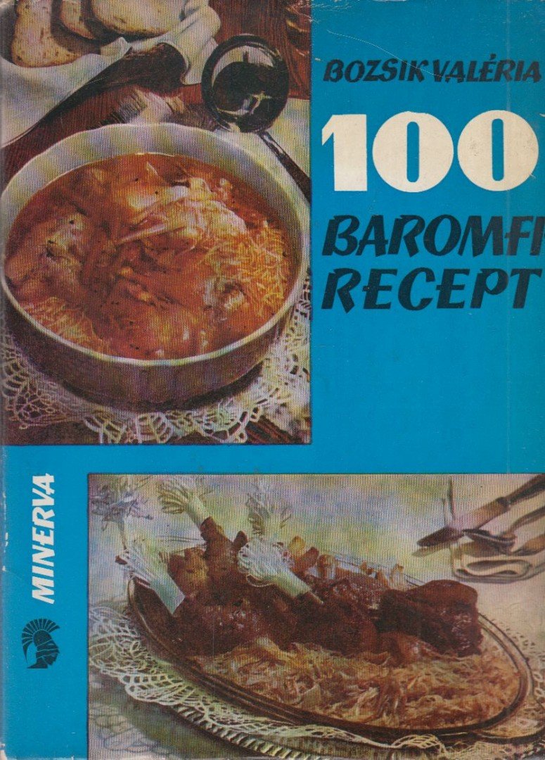 BOZSIK VALÉRIA - 100 baromfirecept [antikvár]