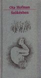 Ota Hofman - Szökésben [antikvár]