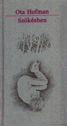 Ota Hofman - Szökésben [antikvár]
