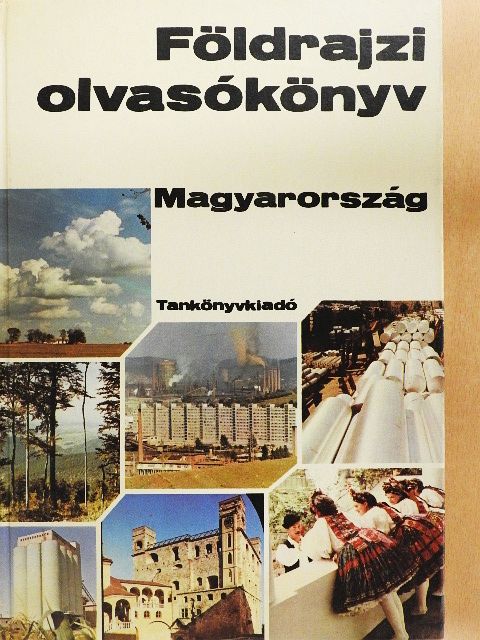 Dr. Abella Miklós - Földrajzi olvasókönyv - Magyarország [antikvár]