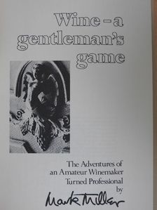 Mark Millar - Wine - a gentleman's game [antikvár]
