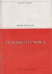 Veress Zsuzsanna (szerk.) - Testamentumok I. [antikvár]