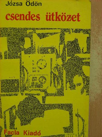 Józsa Ödön - Csendes ütközet [antikvár]