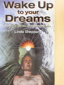 Linda Sheppard - Wake Up to your Dreams [antikvár]