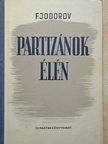 A. Fjodorov - Partizánok élén [antikvár]