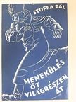 Stoffa Pál - Menekülés öt világrészen át [antikvár]