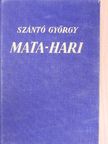 Szántó György - Mata-hari [antikvár]