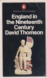 David Thomson - England in the 19th Century 1815-1914 [antikvár]