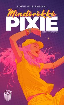 Sofie Riis Endahl - Mindörökké Pixie