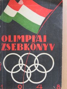 Balogh Ambrus - Magyar olimpiai zsebkönyv 1948 [antikvár]