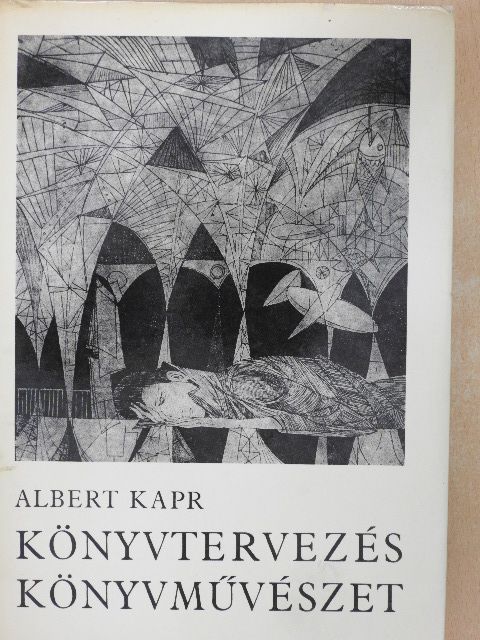 Albert Kapr - Könyvtervezés, könyvművészet [antikvár]