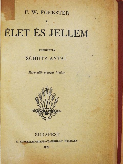 F. W. Foerster - Élet és jellem [antikvár]