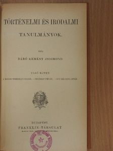 Báró Kemény Zsigmond - Történelmi és irodalmi tanulmányok I. (töredék) [antikvár]