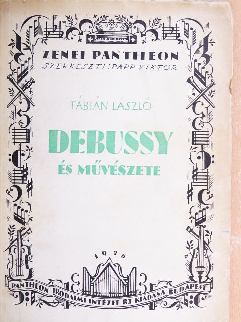 Fábián László - Debussy és művészete [antikvár]