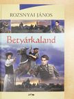 Rozsnyai János - Betyárkaland [antikvár]