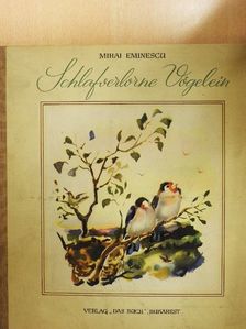 Mihai Eminescu - Schlafverlorne Vögelein [antikvár]