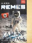 Ilkka Remes - Pahan Perimä [antikvár]