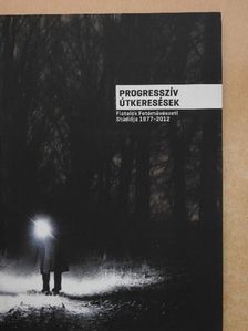 Progresszív útkeresések [antikvár]