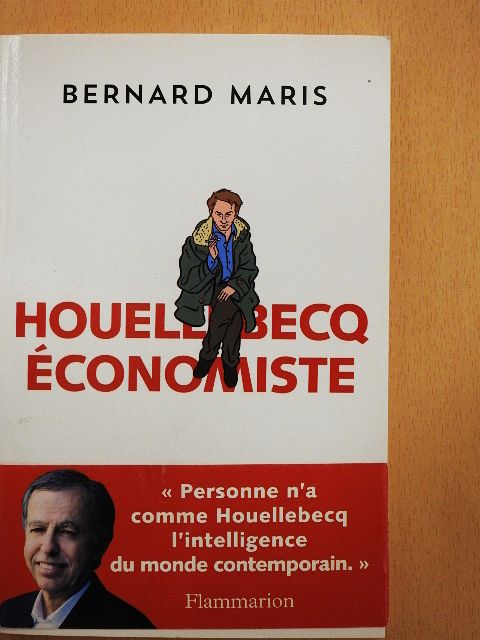 Bernard Maris - Houellebecq Économiste [antikvár]