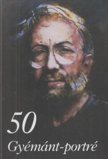 KÁRPÁTI TAMÁS - 50 Gyémánt-portré [antikvár]