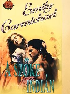 Emily Carmichael - A szőke indián [antikvár]