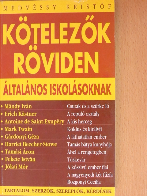 Kötelezők röviden általános iskolásoknak 2. [antikvár]