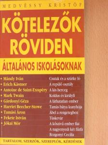Kötelezők röviden általános iskolásoknak 2. [antikvár]