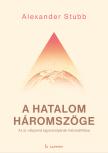Alexander Stubb - A hatalom háromszöge [eKönyv: epub, mobi]
