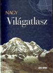 Balla Zsuzsa (szerk.), Faragó Imre, Hargitai Henrik, Horváth Zoltán, Kereszturi Ákos, Kondás Péter, Kiss Tímea, Koppány György - Nagy világatlasz [antikvár]