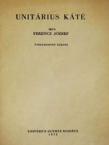 Ferencz József - Unitárius káté [antikvár]