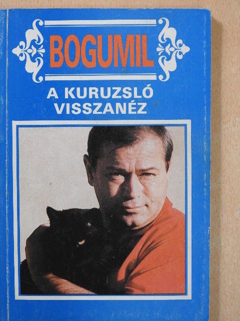 Balogh Gyula - A kuruzsló visszanéz (dedikált példány) [antikvár]