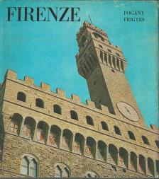 POGÁNY FRIGYES - Firenze [antikvár]