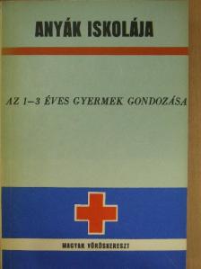 Dr. Kibédy Flóra - Anyák iskolája [antikvár]