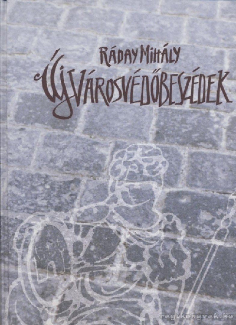 Ráday Mihály - Új városvédőbeszédek [antikvár]