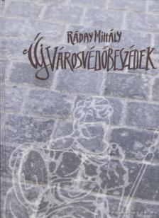 Ráday Mihály - Új városvédőbeszédek [antikvár]