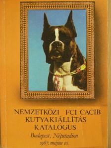 Nemzetközi FCI CACIB kutyakiállitás katalógus 1987. május 10. [antikvár]