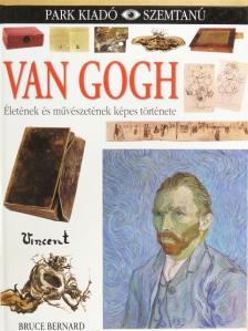 Bruce Bernard - Van Gogh [antikvár]