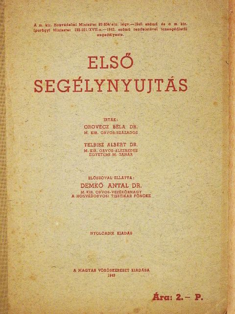 Dr. Orovecz Béla - Első segélynyujtás [antikvár]