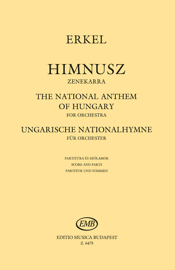 Erkel Ferenc - HIMNUSZ ZENEKARRA, PARTITÚRA ÉS SZÓLAMOK