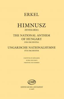 Erkel Ferenc - HIMNUSZ ZENEKARRA, PARTITÚRA ÉS SZÓLAMOK
