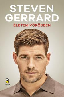 Gerrard Steven - Életem vörösben