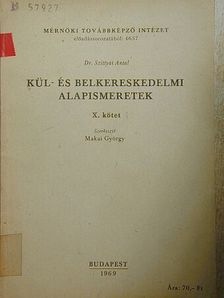Dr. Szittyai Antal - Kül- és belkereskedelmi alapismeretek X. [antikvár]