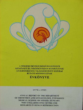 Dr. Zallár Andor - A Szegedi Orvostudományi Egyetem Szülészeti és Nőgyógyászati Klinikájának évkönyve 1978-1983 [antikvár]
