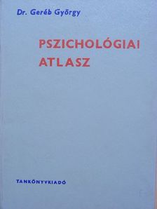 Dr. Geréb György - Pszichológiai atlasz [antikvár]