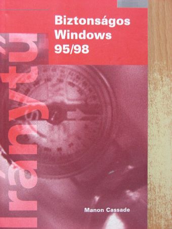 Manon Cassade - Biztonságos Windows 95/98 [antikvár]