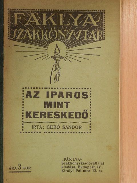 Gerő Sándor - Az iparos, mint kereskedő [antikvár]