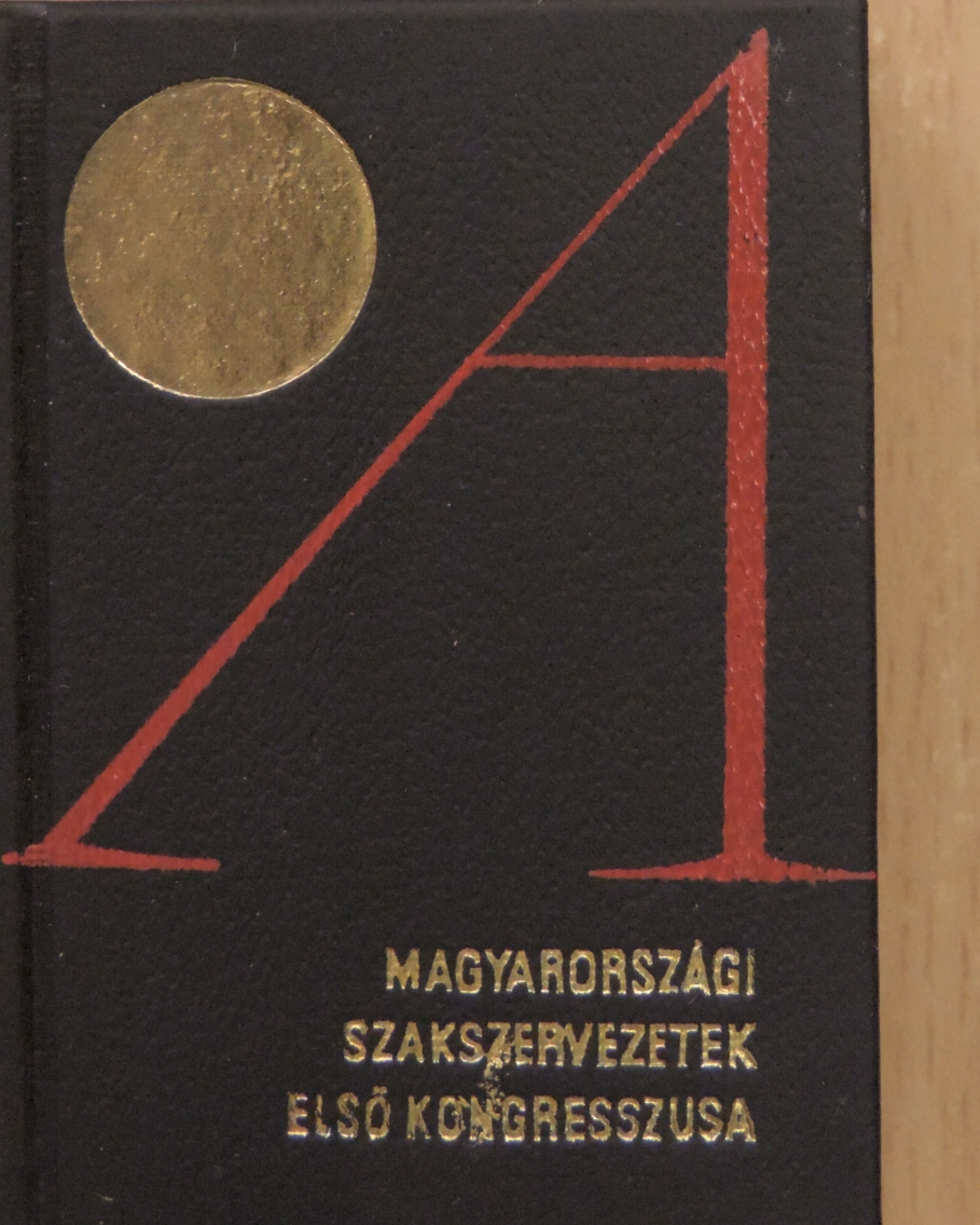 Végh Oszkár - A magyarországi szakszervezetek első kongresszusa (minikönyv) (számozott) [antikvár]