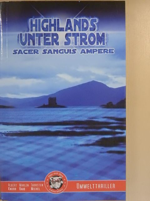 Albert Knorr - Highlands unter Strom [antikvár]