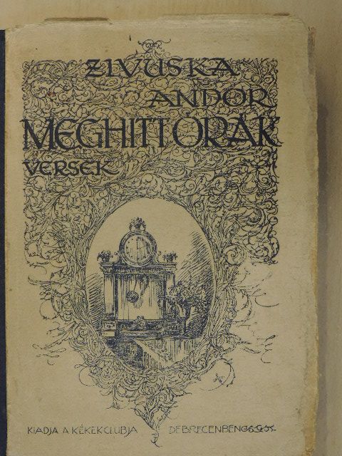 Zivuska Andor - Meghitt órák [antikvár]